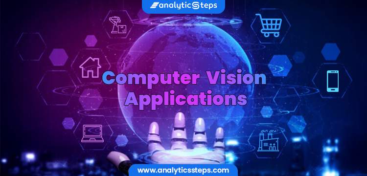 8 Popular Computer Vision Applications title banner
